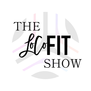 The LoCoFit Show