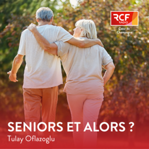 Seniors et alors ? · RCF Cœur de Champagne