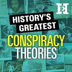 History's Greatest Conspiracy Theories by History Extra