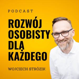 Rozwój osobisty dla każdego by Wojciech Strózik