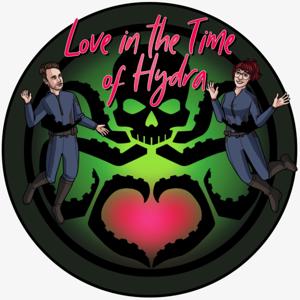 Love in the Time of Hydra: The Agents of SHIELD 10th Anniversary Podcast by LITTOH Podcast