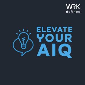 Elevate Your AIQ by WRKdefined