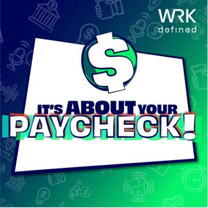 It's About Your Paycheck! by WRKdefined