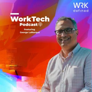 WorkTech Podcast by WRKdefined