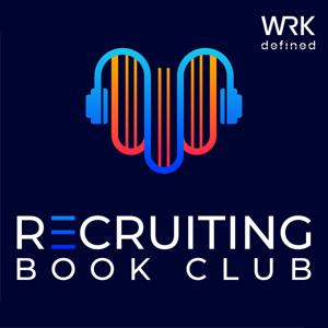 The Recruiting Book Club by WRKdefined