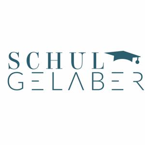 Schulgelaber - Mehr als "nur" Schule