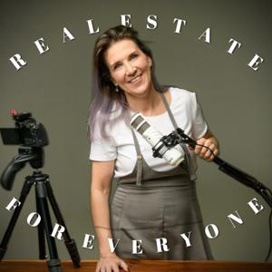 Real Estate for Everyone with Kristina Smallhorn