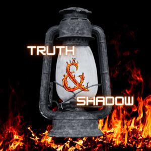 Truth & Shadow Podcast by B.T. Wallace