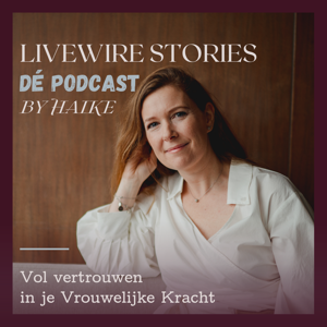 Livewire Stories by Haike, dé Podcast