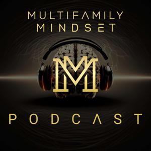 The Multifamily Mindset Podcast