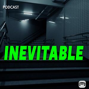 INEVITABLE PODCAST