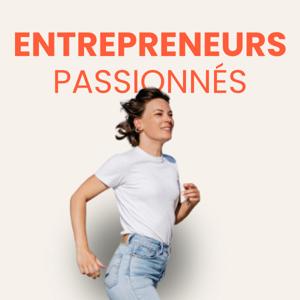 Entrepreneurs passionnés