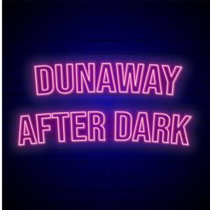 Dunaway After Dark