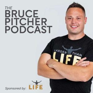 The Bruce Pitcher Podcast