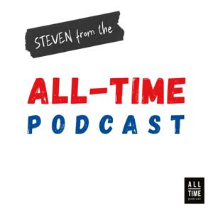 Steven from the All-Time Podcast