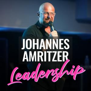 The Johannes Amritzer Leadership Podcast