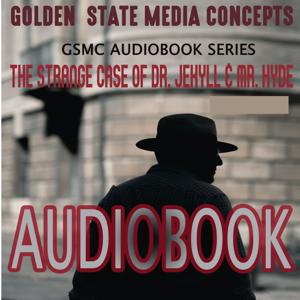 GSMC Audiobook Series: The Strange Case of Dr. Jekyll & Mr. Hyde by Robert Louis Stevenson