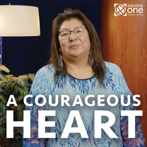 A Courageous Heart by Square One World Media