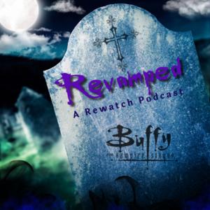 Revamped: A Rewatch Podcast by Brandon Alexander &amp; Courtney Autumn