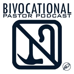 The Bivocational Pastor Podcast by Unseen Hand Media Productions