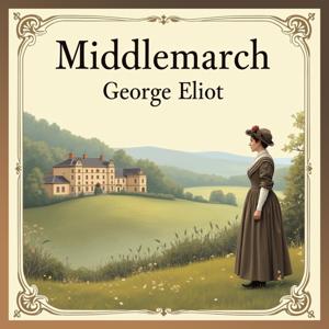 MiddleMarch by Dream audio books