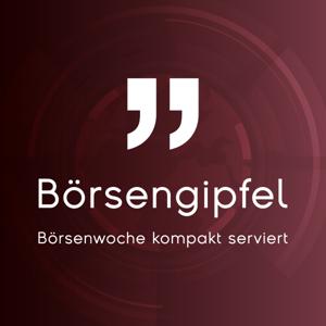 Börsengipfel: Börsenwoche kompakt serviert