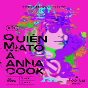 ¿QUIÉN MATÓ A ANNA COOK? by Podium Podcast Chile