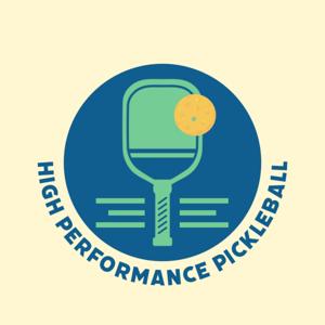 High Performance Pickleball by High Performance Pickleball Team