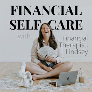 Financial Self-Care with Financial Therapist, Lindsey