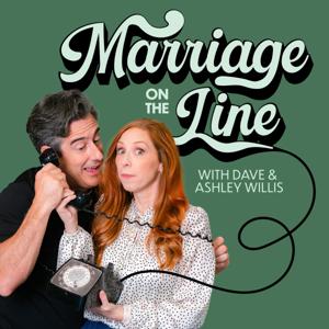 Marriage On The Line with Dave & Ashley