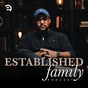 Established Family Podcast