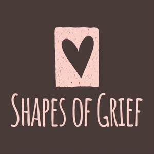 Shapes Of Grief by Liz Gleeson, Grief Specialist, MSc Bereavement, MA Psychotherapy, PhD Student