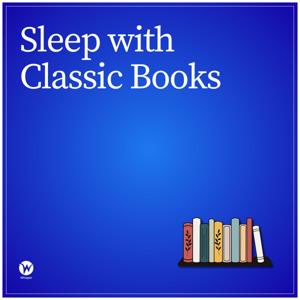 Sleep With Classic Books by Whisper.fm