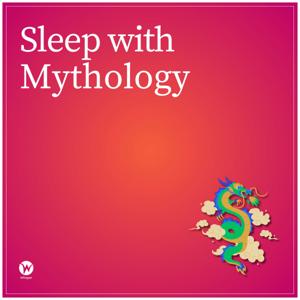 Sleep with Mythology by Whisper.fm