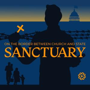 Sanctuary: On the Border Between Church and State