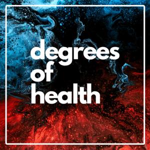 Degrees of Health by Benjamin Hopkins and Eloise Desoutter