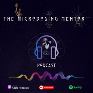 The Microdosing Mentor Podcast