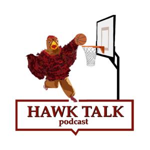 Hawk Talk Podcast by Peter and Tony