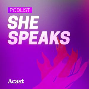 Podlist - She Speaks