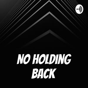 No Holding Back