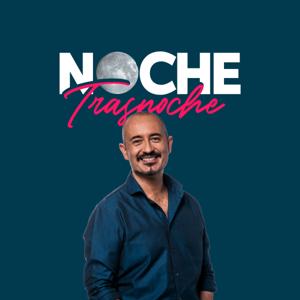 NOCHE, TRASNOCHE by KISSFM