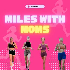 Miles with Moms