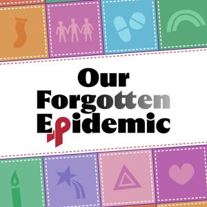 Our Forgotten Epidemic by Burnett Foundation Aotearoa (formerly New Zealand AIDS Foundation)