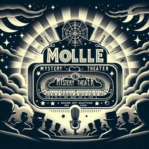 Molle Mystery Theater - OTR radio show