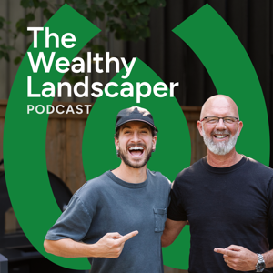 The Wealthy Landscaper