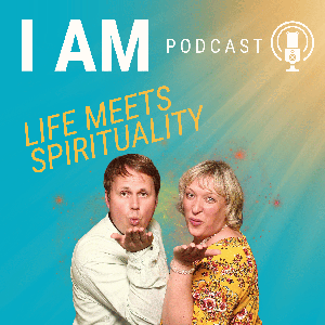 I AM - Life meets Spirituality