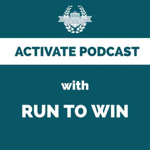 Activate Podcast with Run To Win