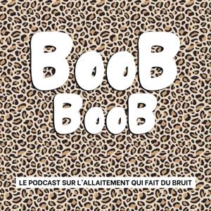 BooB BooB, le podcast sur l’allaitement qui fait du bruit