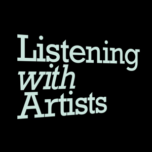 Listening with Artists