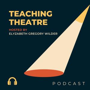 Teaching Theatre by Elyzabeth Gregory Wilder